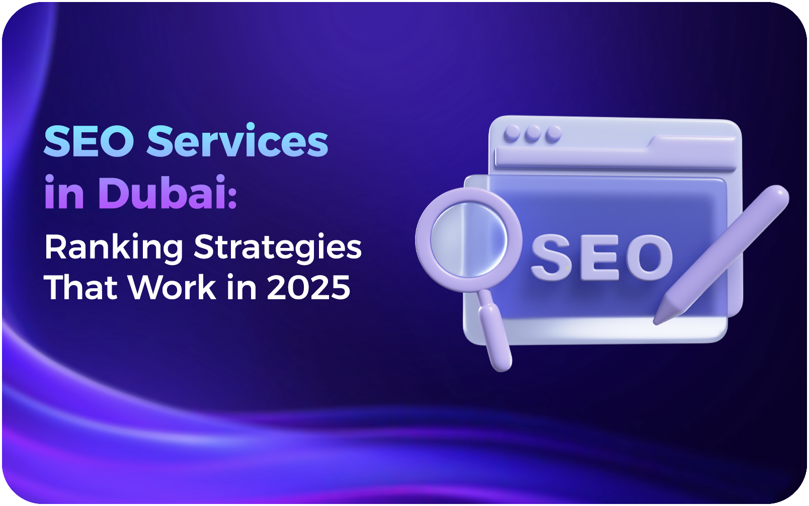 SEO Services in Dubai Ranking Strategies That Work in 2026